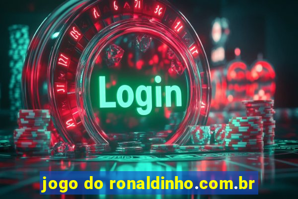 jogo do ronaldinho.com.br